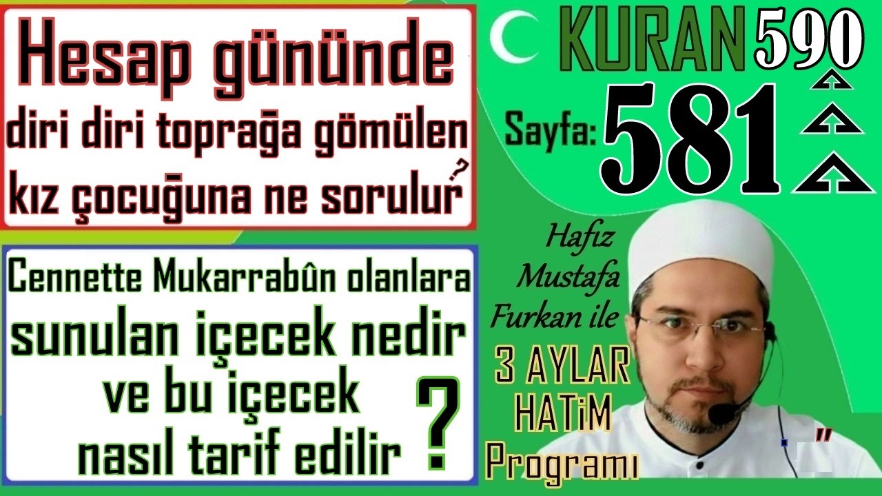 Kur'an sayfa 581-590 ve Tekvir suresi 9. ve Mutaffifîn suresi 25-28. ayetlerin #kuranmeali