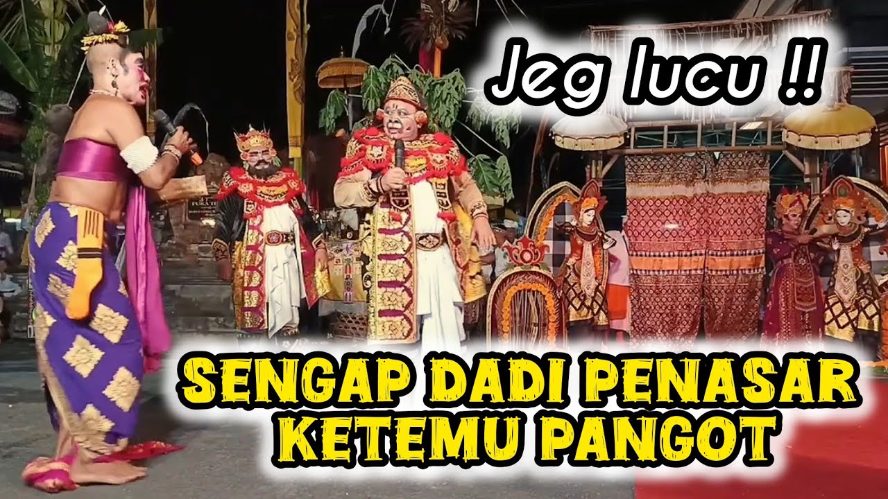 Jeg lucu Sengap dadi penasar ketemu pangot ,calonarang banjar wani kerambitan 