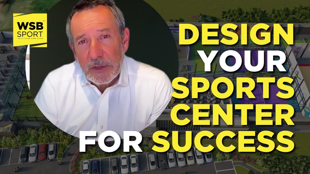 How to Design a Successful Sports Center &ndash; 3 Key Strategies
