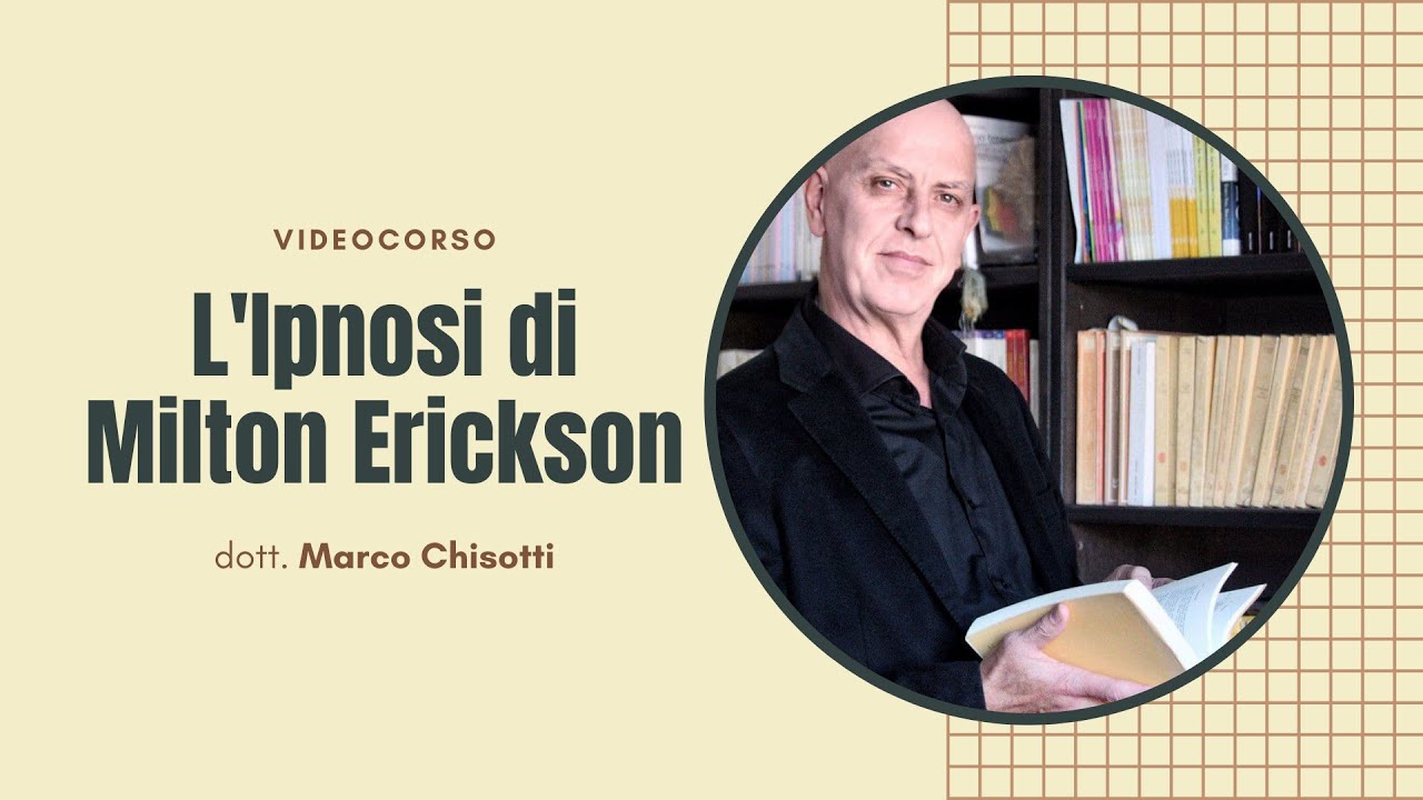 L'IPNOSI DI MILTON ERICKSON | Il 
