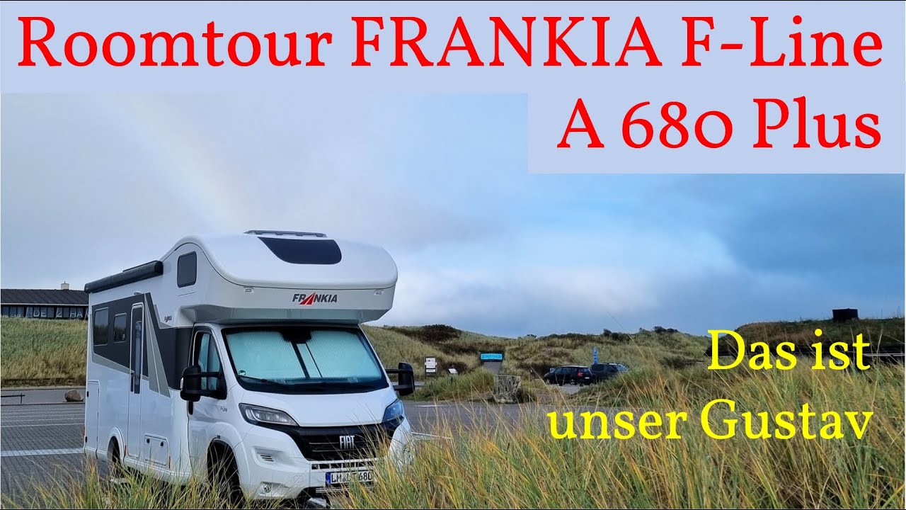 ROOMTOUR Frankia F-Line A680 Plus | DAS ist unser Gustav 🚐💨 | 1 x komplett innen & außen & mit Allem