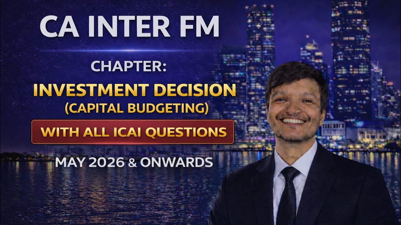 CA INTER FM INVESTMENT DECISION WITH ICAI QUESTIONS