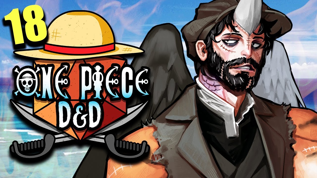 ONE PIECE D&D #18 | 