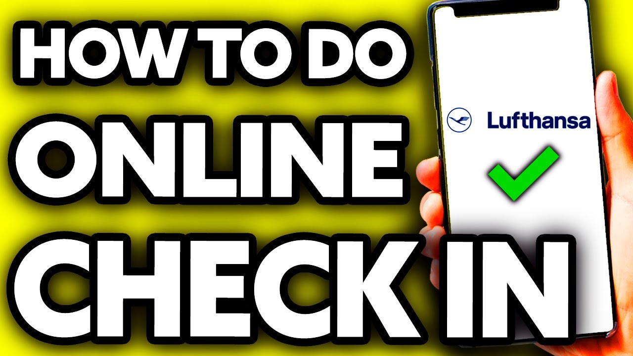 How To Do Online Check in Lufthansa - Step by Step
