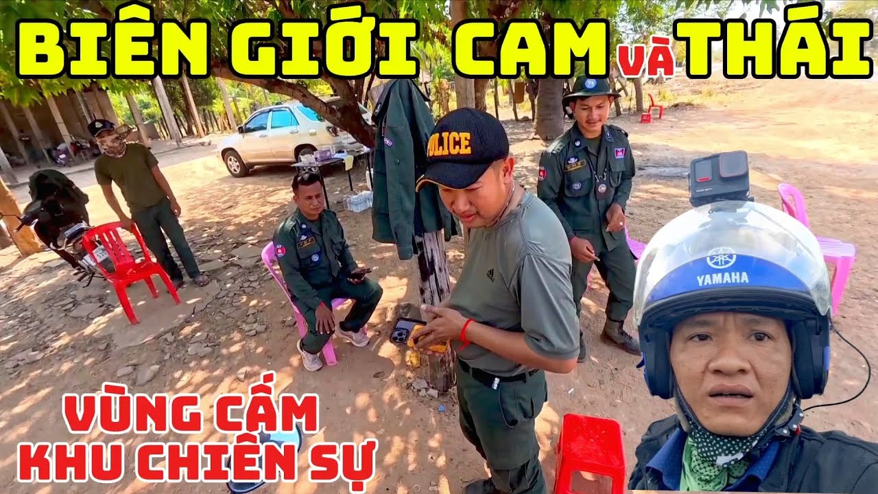 Biên giới Campuchia và Thái Lan. Đi  vào khu vực chiến sự 