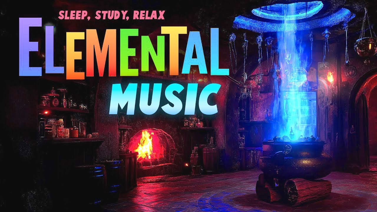 Elemental Music & Ambience | Study, Sleep, Unwind