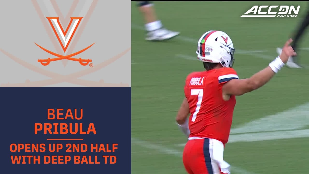 Virginia QB Beau Pribula Opens 2nd&nbsp;Half With a Deep Ball TD