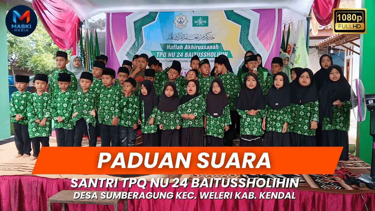 Paduan Suara Santri TPQ NU 24 Baitussholihin Desa Sumberagung Kec. weleri Kab. Kendal