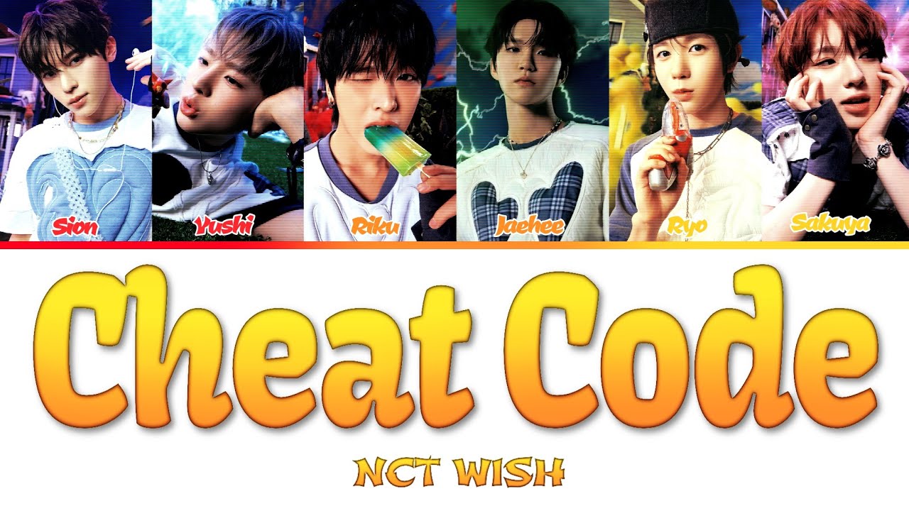 【和訳/意訳/カナルビ/パート分け】 Cheat Code - NCT WISH