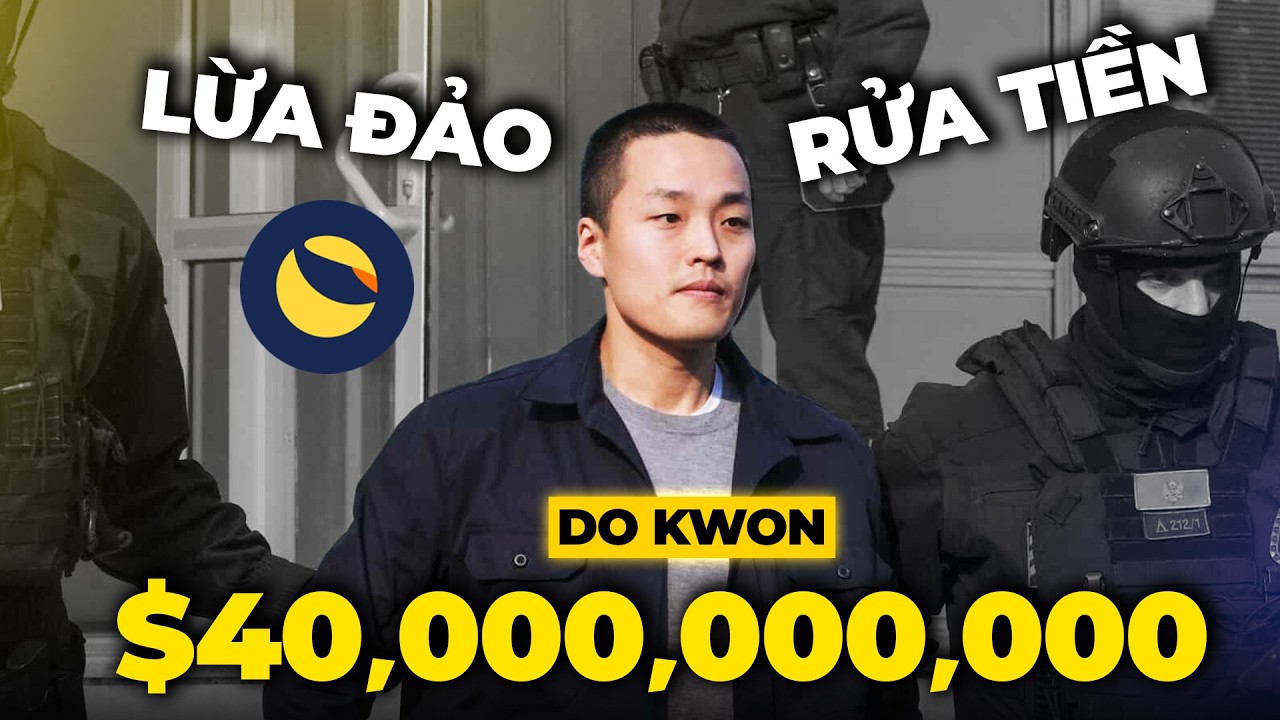 L&agrave;m Thế N&agrave;o DO KWON Lừa Đảo $40,000,000,000? | Phi Vụ Terra Luna