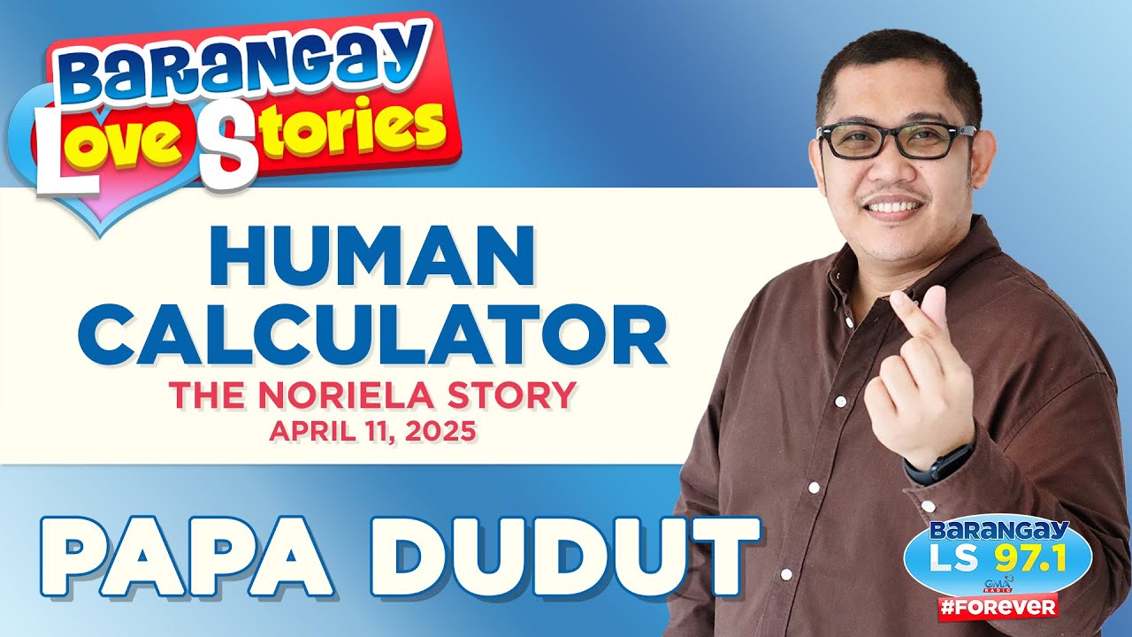 HUMAN CALCULATOR - NORIELA | Papa Dudut | Barangay Love Stories