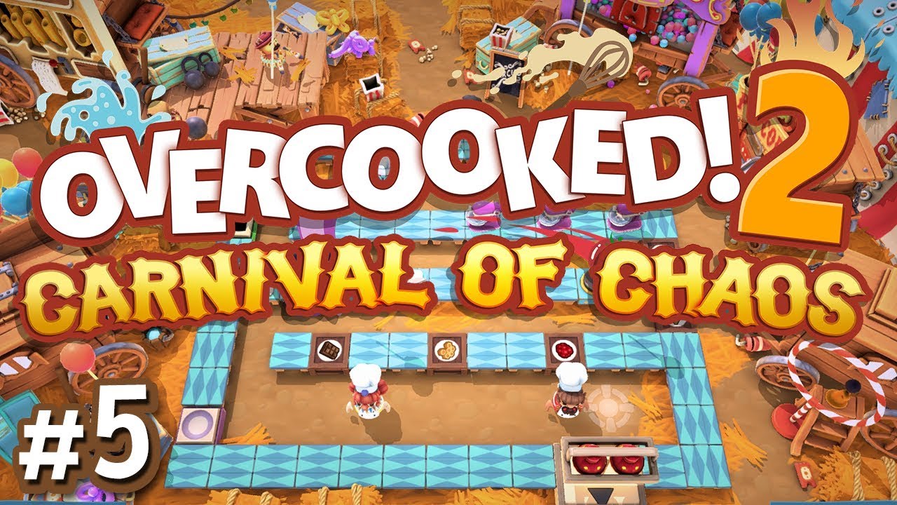 Overcooked 2: Carnival of Chaos - #5 - TOP TO BOTTOM!! (4-Player Gameplay)