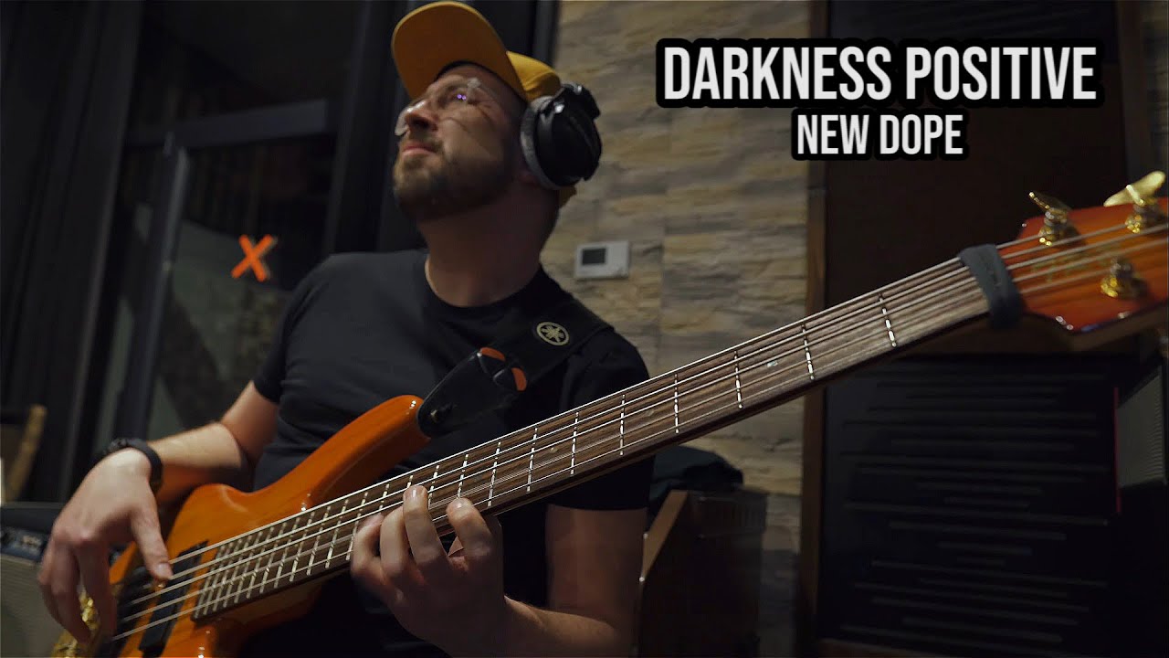 DARKNESS POSITIVE - New Dope