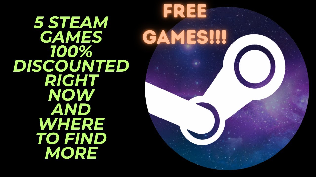 5 Games on Steam with 100% Discount | Not Free to Play | Where You Can Go to Find More Free Games