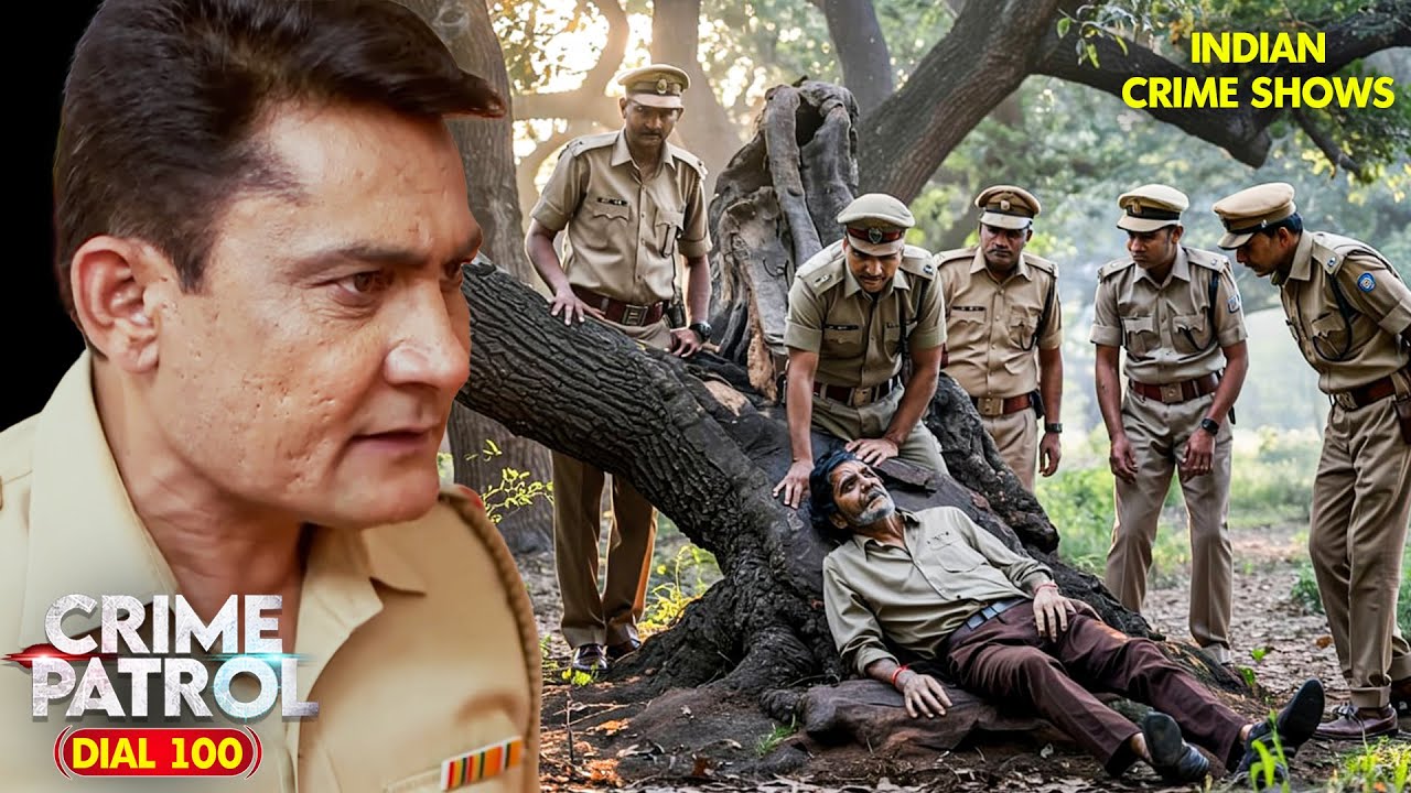 Police को पेड़ के बीच मिली सड़ी हुई लाश | Crime Patrol | Crime Patrol 2025 | New Full Episode