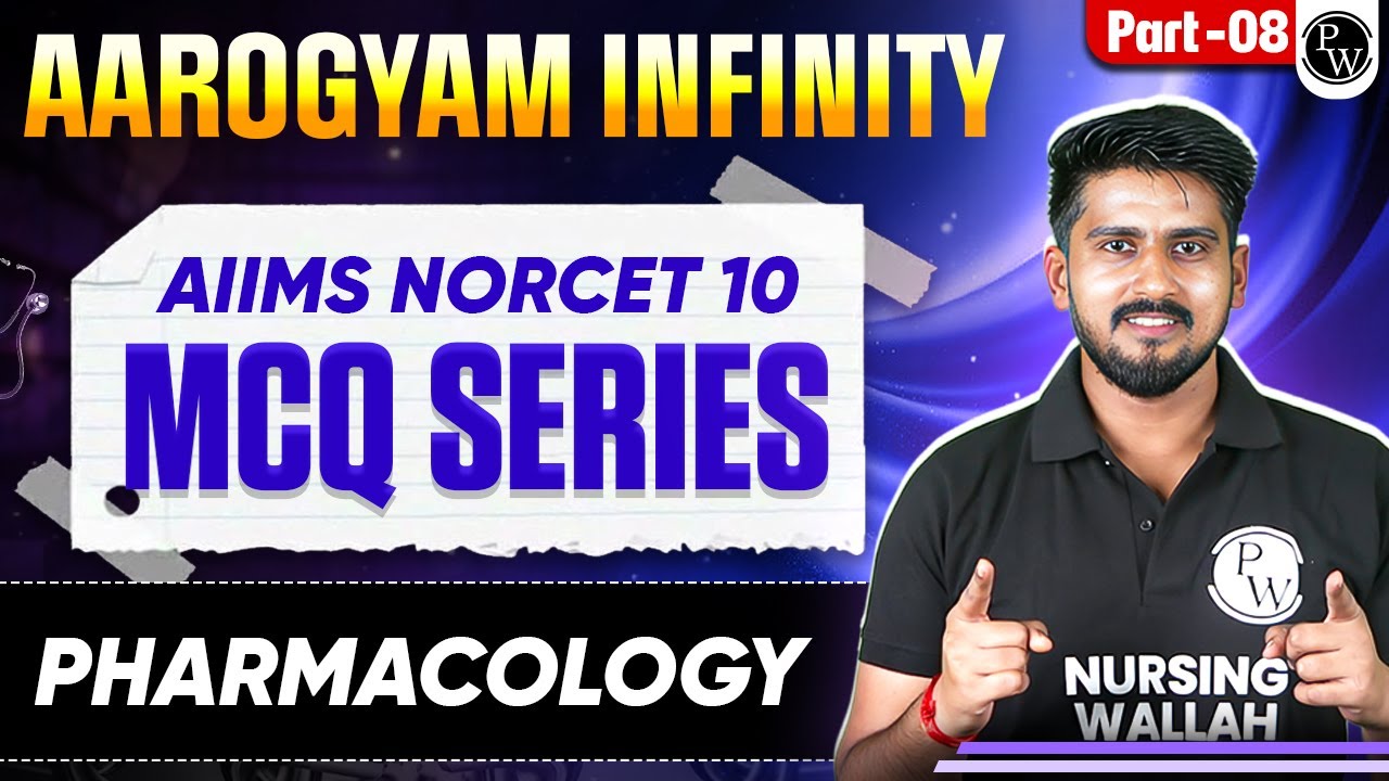 Pharmacology | AIIMS NORCET 10 Preparation | Aarogyam Infinity MCQ Series | Part 8  #pharmacology