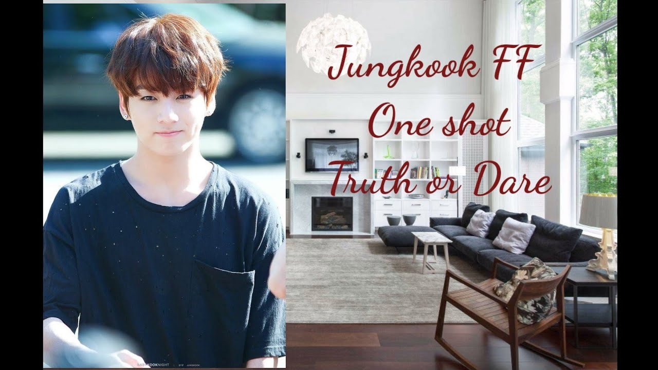 Jungkook FF One shot| Truth or Dare (800 sub special 🥳🎉🎊)
