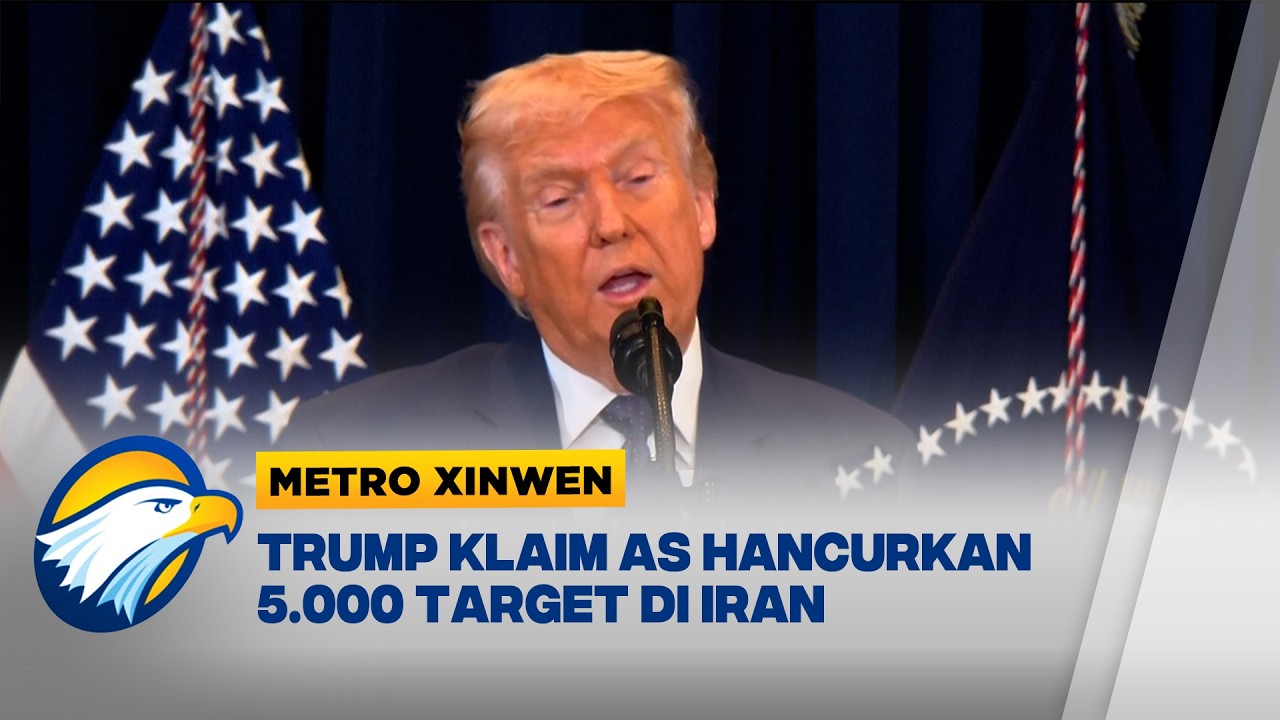 Metro Xinwen - Trump: Serangan Terus Berlanjut Hingga Ancaman Iran Dihapuskan