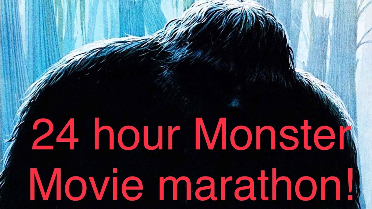 The 24 hour monster movie marathon!