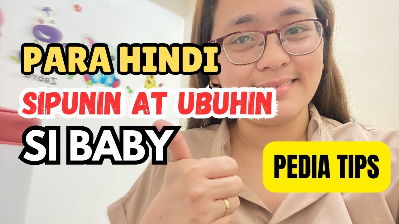 Para hindi maging sipunin at ubuhin si baby| Pedia Tips by PediaMom