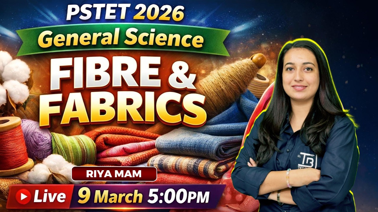 PSTET 2026🔥{ 𝐆𝐞𝐧𝐞𝐫𝐚𝐥 𝐒𝐜𝐢𝐞𝐧𝐜𝐞 } Fibre & Fabrics by Riya Mam #pstet2026