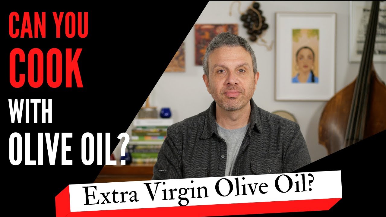 Can You Cook with Olive Oil?