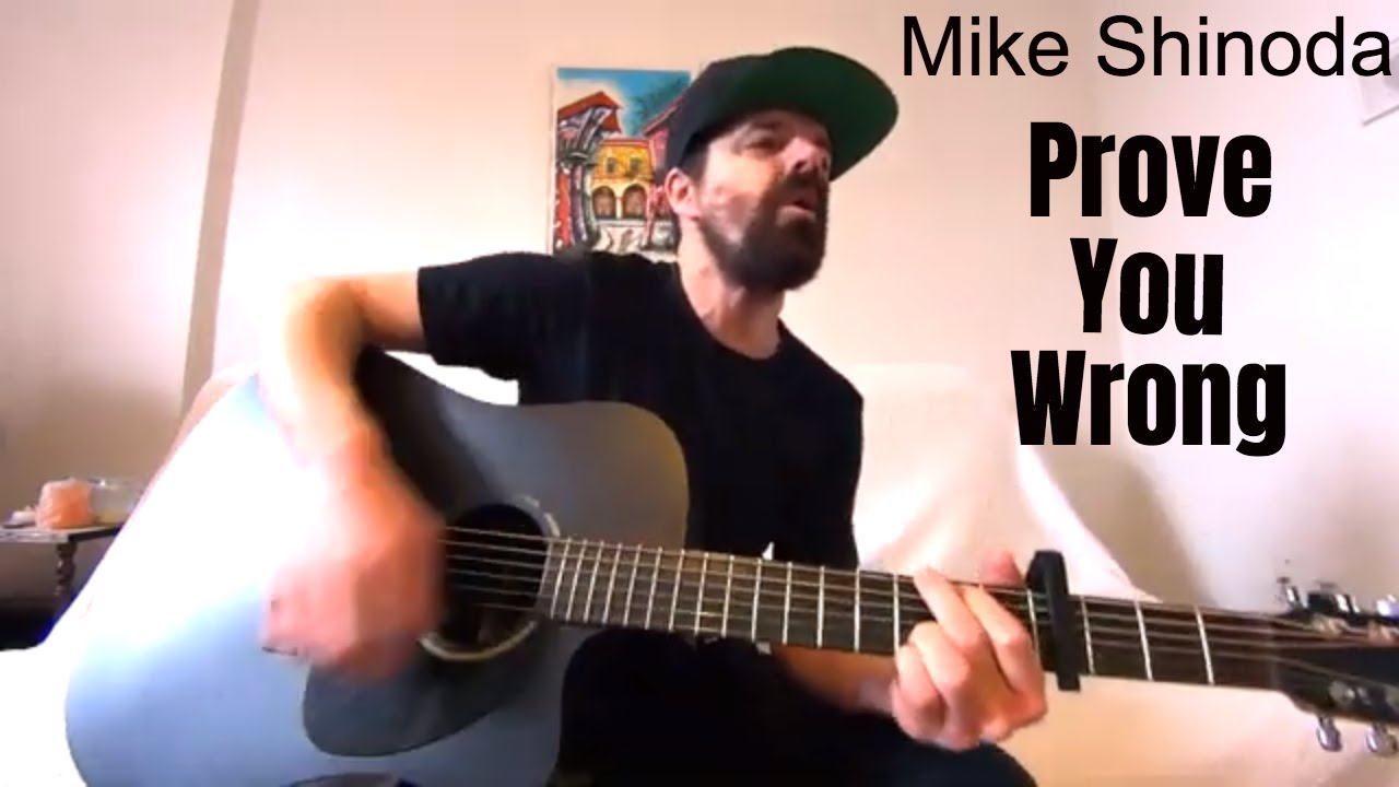 Prove You Wrong - Mike Shinoda [Acoustic Cover by Joel Goguen]