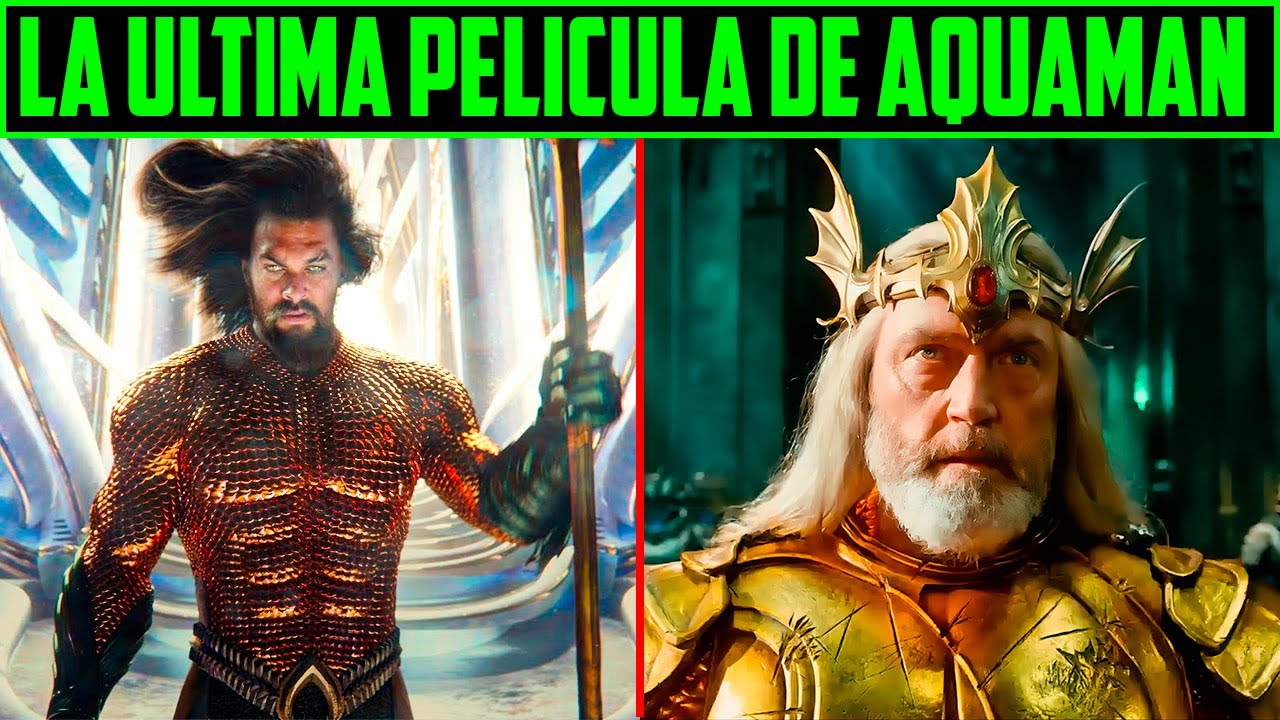 AQUAMAN 2 RESUMEN EN 10 MINUTOS.