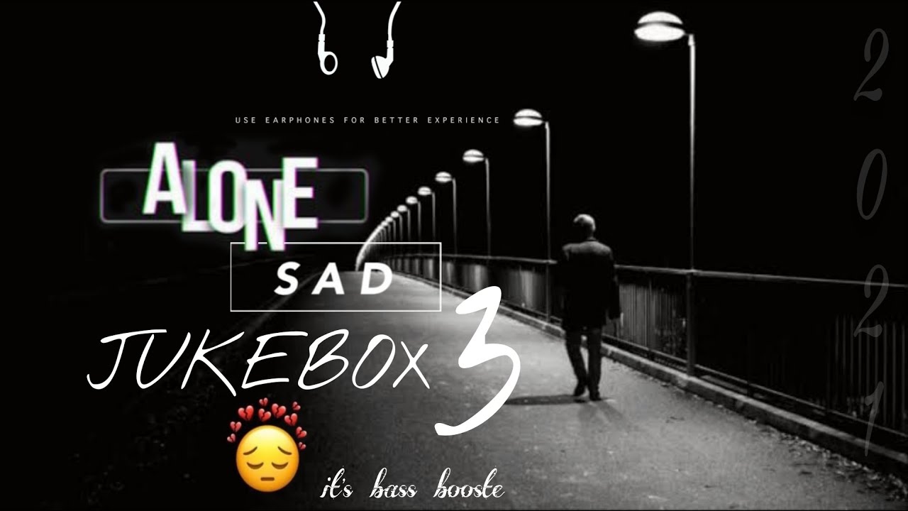 Alon sad jukebox |Midnight Relaxed Song jukebox 3//2021 Bass Boosted {SLOWED & REVERB} use headphone