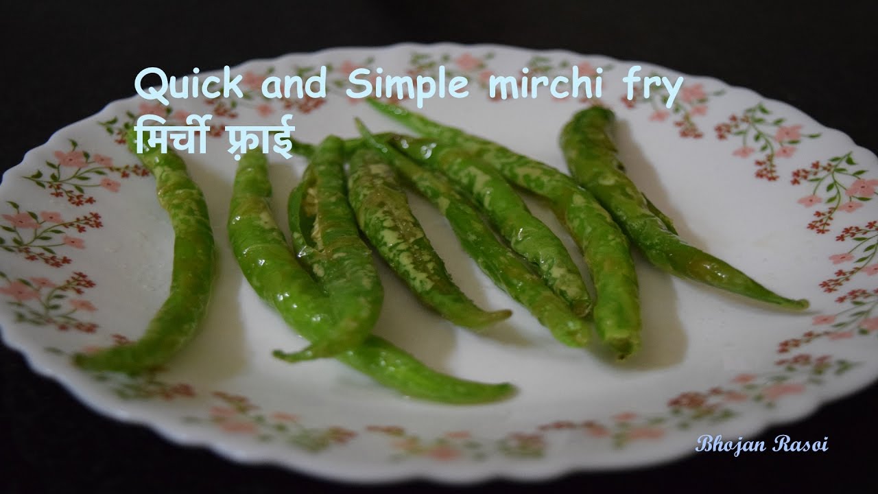 Simple Mirchi Fry / Green Chilli Fry / मिर्ची फ़्राई  /  Quick Chilli Recipe
