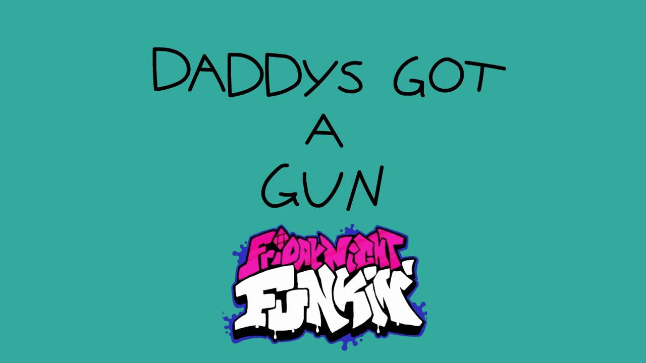 Daddy's got a Gun/MEME/Friday Night Funkin' - KasD Animation
