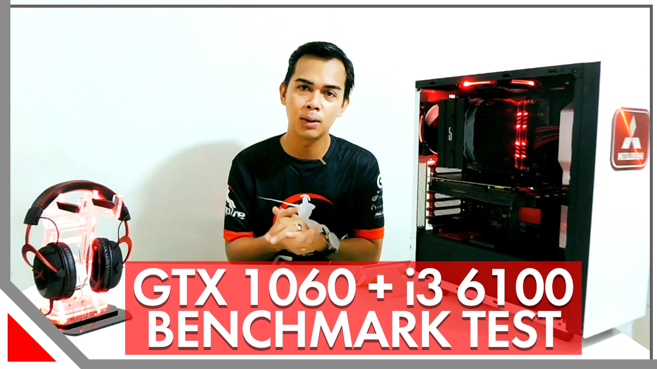 i3 6100 + GTX 1060 Benchmark Test