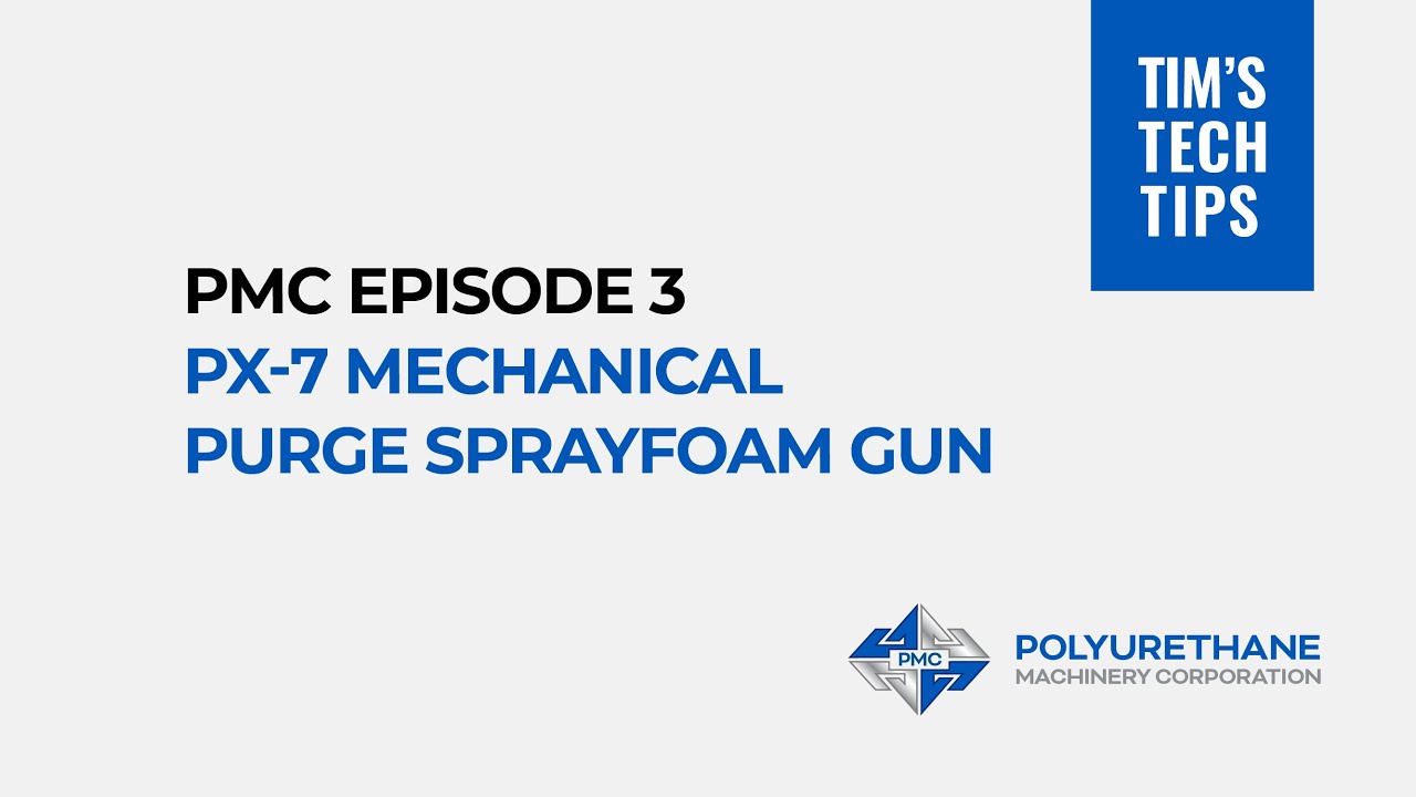 PMC Episode 3 - PX-7 Mechanical Purge Sprayfoam Gun