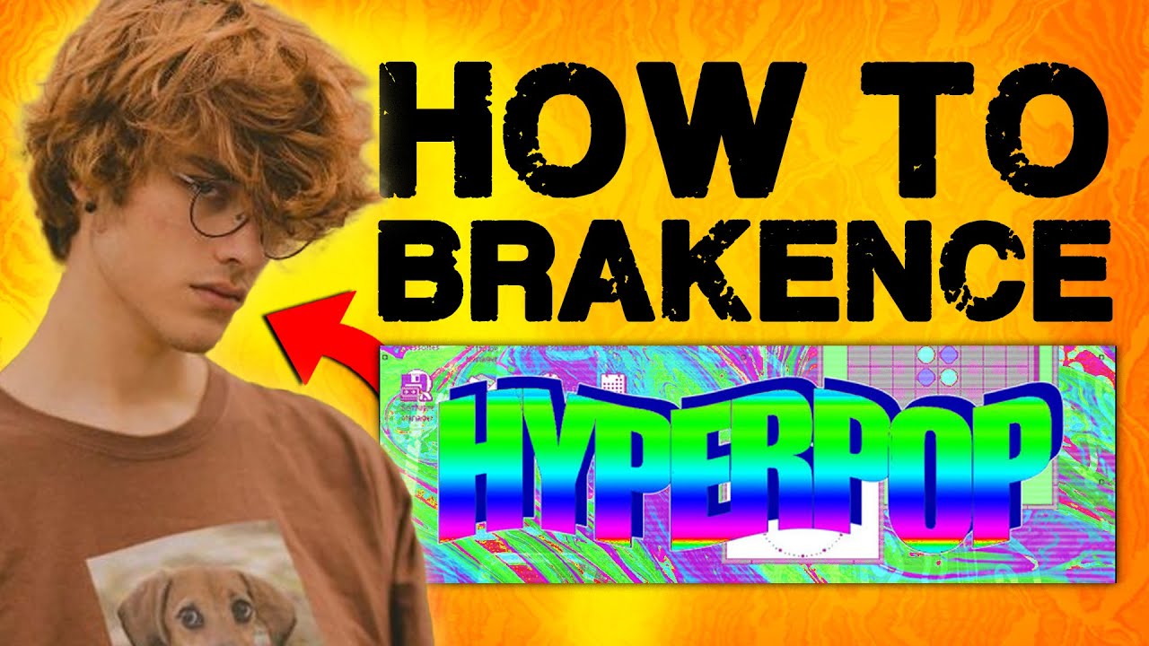 How to BRAKENCE (Pt 2 Hyperpop Tutorial)