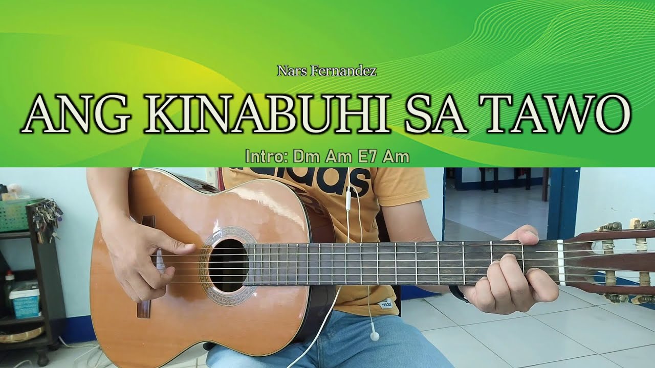 Ang Kinabuhi sa Tawo - Nars Fernandez - Guitar Chords