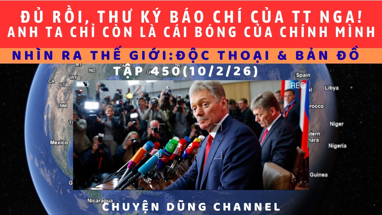 Tập 450. Thế là xong, Thư ký TTNga, chỉ còn là cái bóng, nói điều người khác viết ra để giữ thể diện