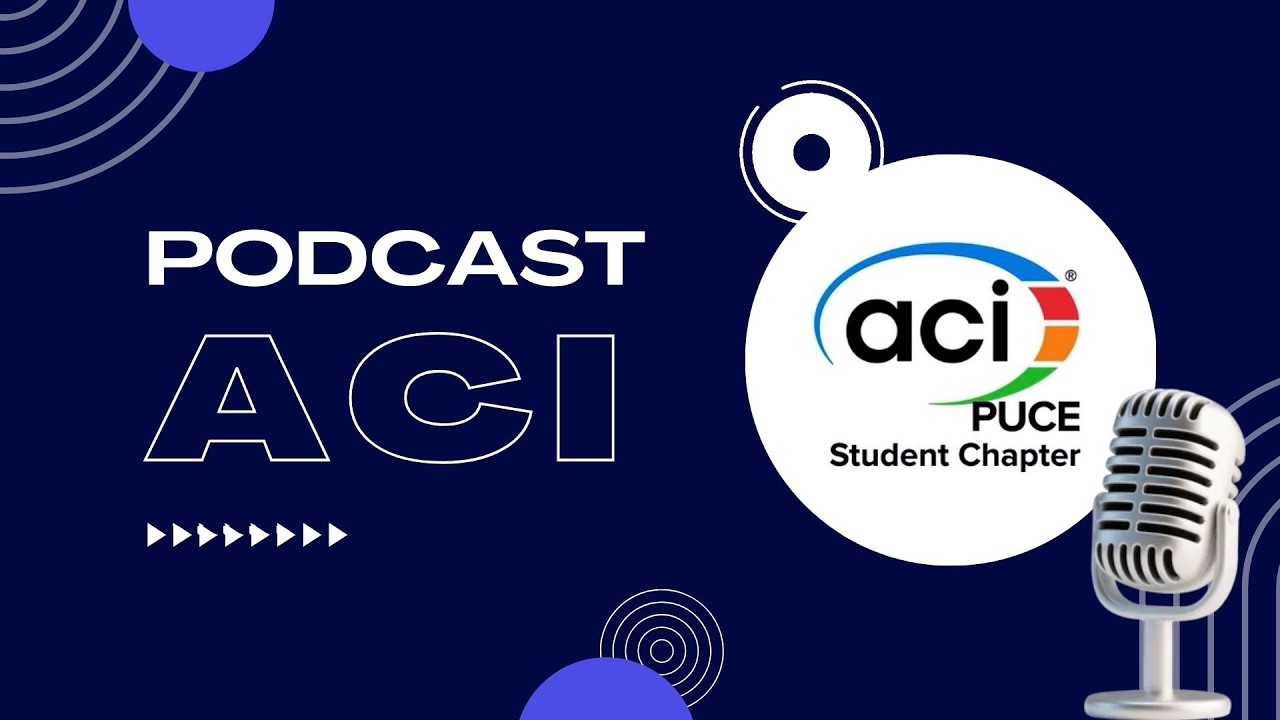 CAPÍTULO 2 PODCAST - ACI PUCE