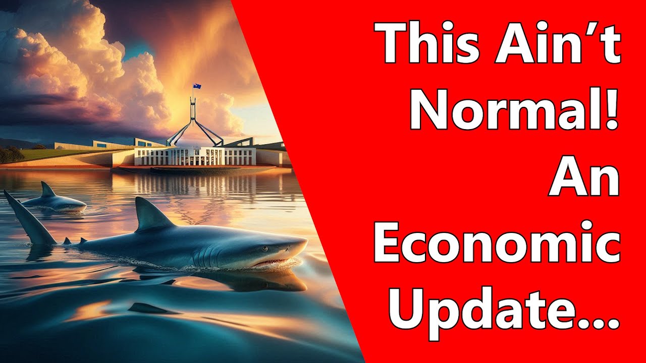 This Ain’t Normal! An Economic Update...