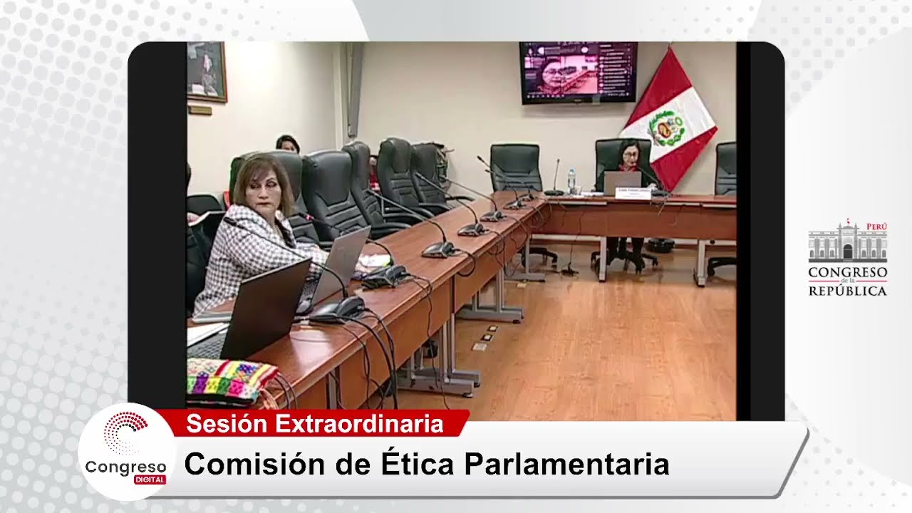 COMISI&Oacute;N DE &Eacute;TICA PARLAMENTARIA | 23/06/23