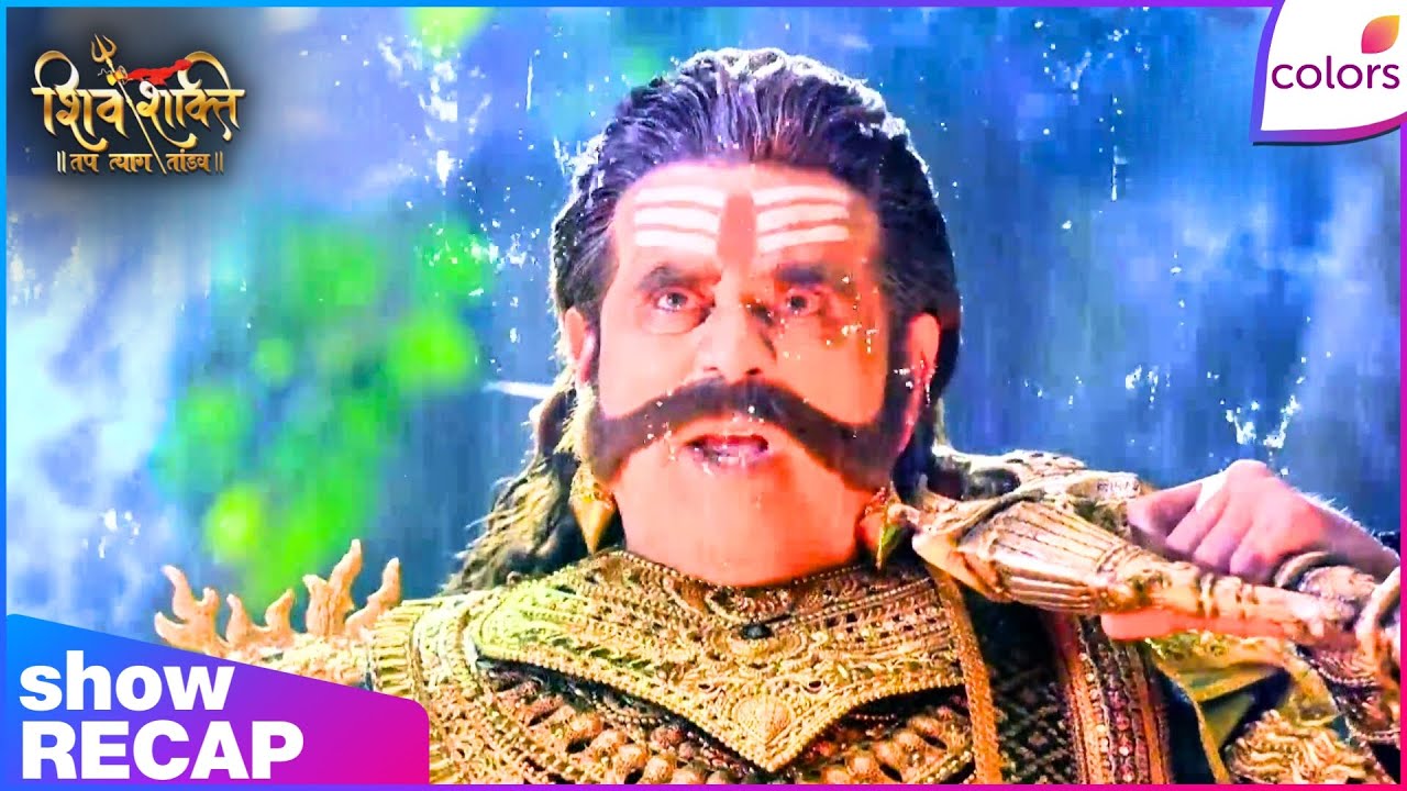 Shiv Shakti | Ep. 889 | Ravana Fears His End During Sacrifice | Recap | Colors TV