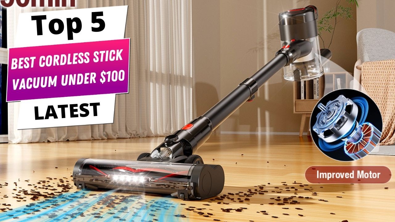 ✅ Best cordless stick vacuum under $100: Cordless stick vacuum under $100 (Buying Guide)