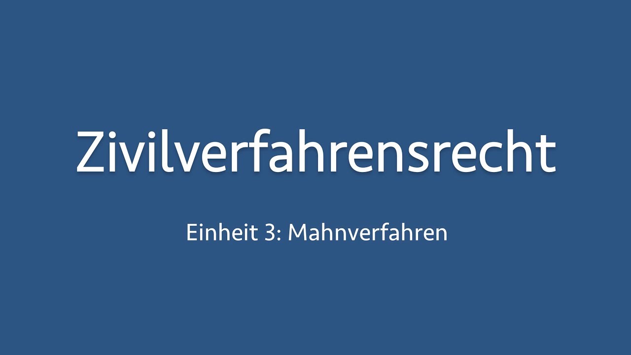 Zivilverfahrensrecht 3: Mahnverfahren