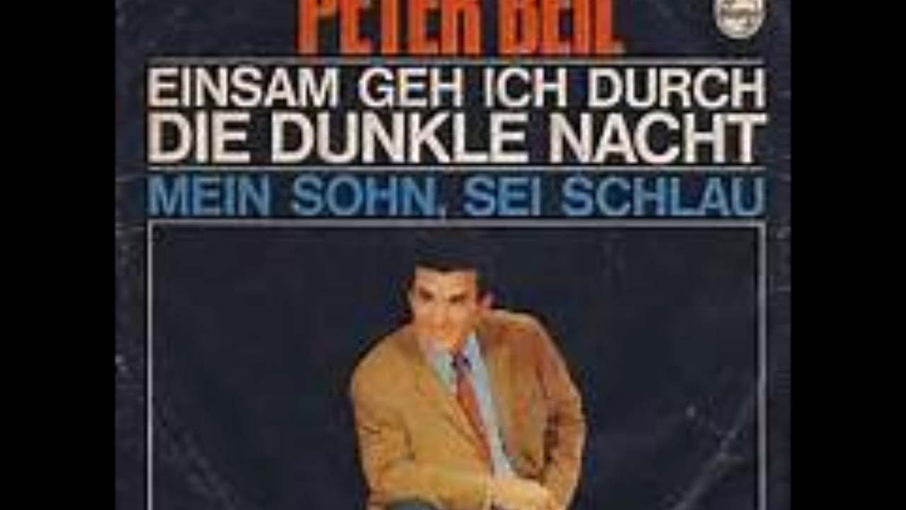 Einsam Geh Ich Durch Die Dunkle Nacht  -   Peter Beil