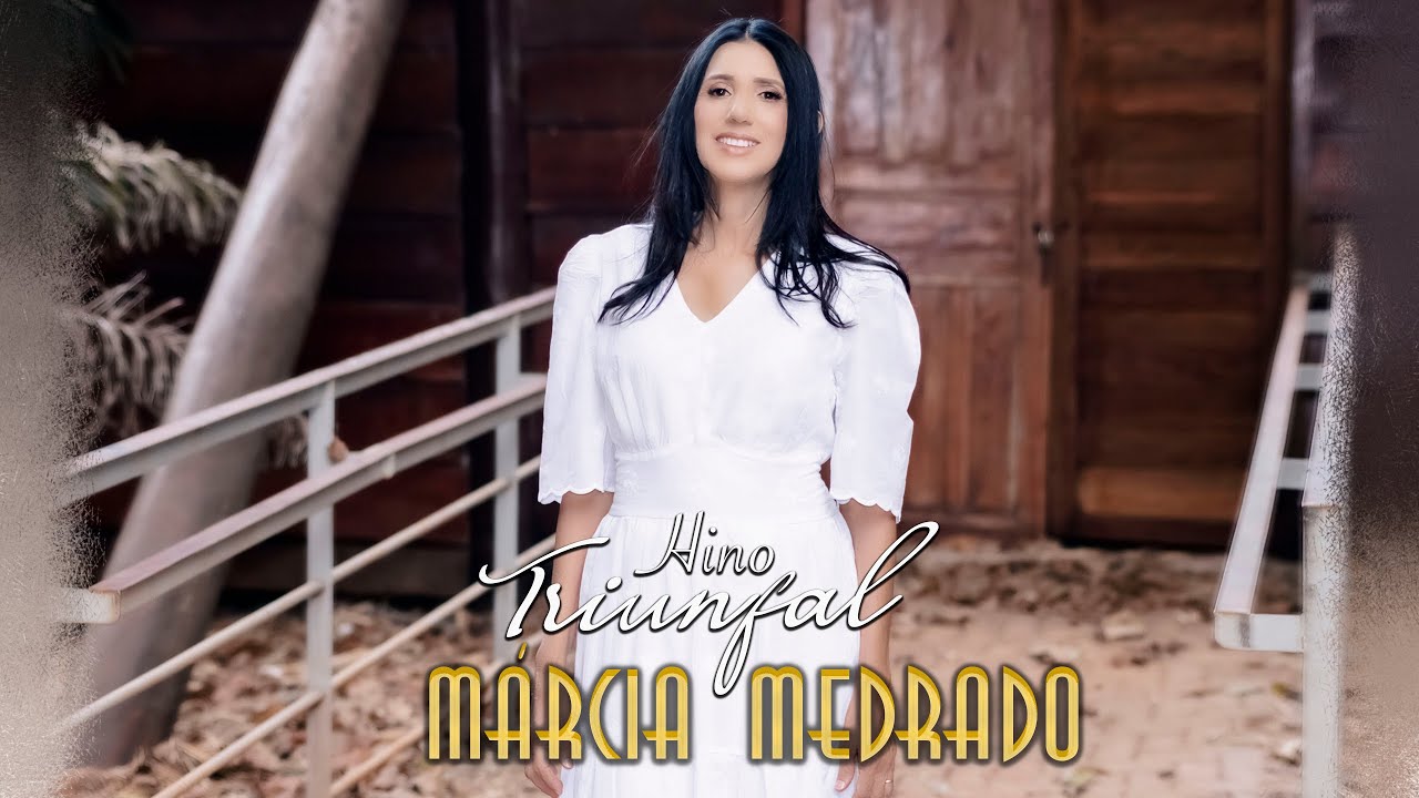HINO TRIUNFAL - Marcia Medrado - (cover) Clipe Oficial