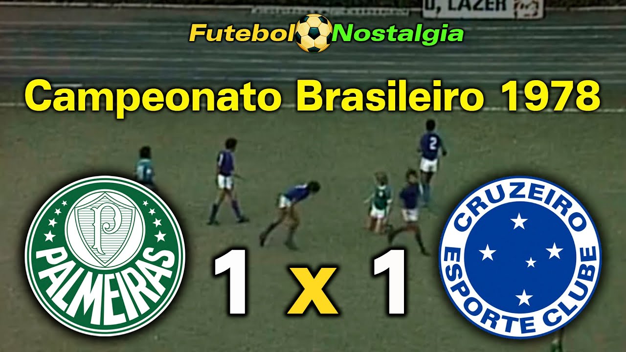 Palmeiras 1 x 1 Cruzeiro - 04-06-1978 ( Campeonato Brasileiro )