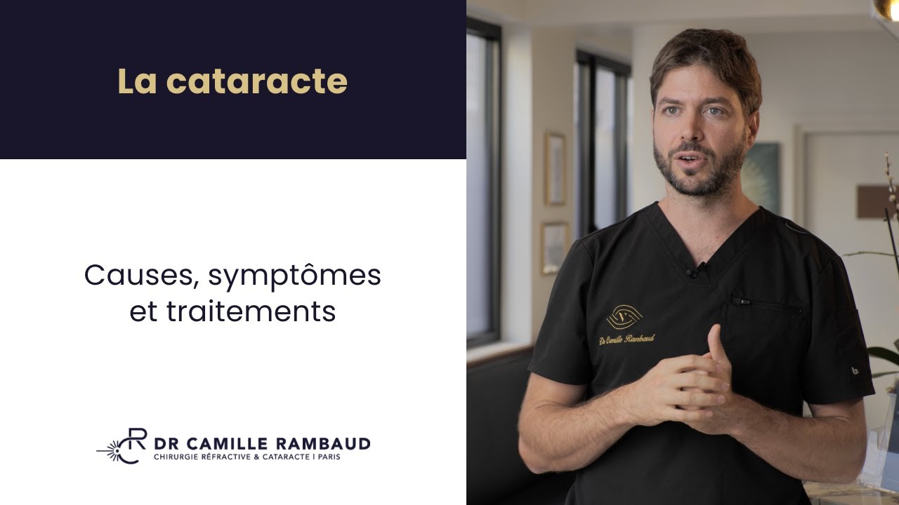 Comprendre la cataracte : causes, symptômes et traitements
