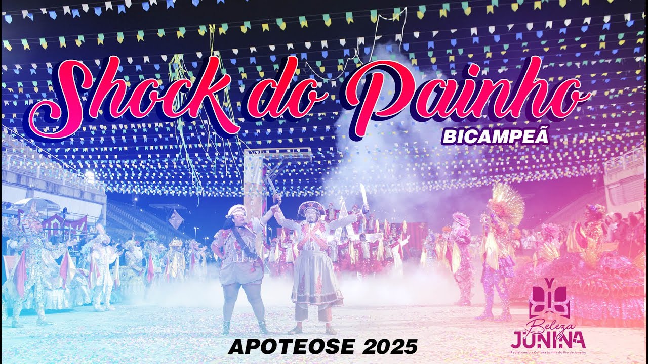 SHOCK DO PAINHO CAMPEÃ  ‐ Arraiá da Apoteose 2025