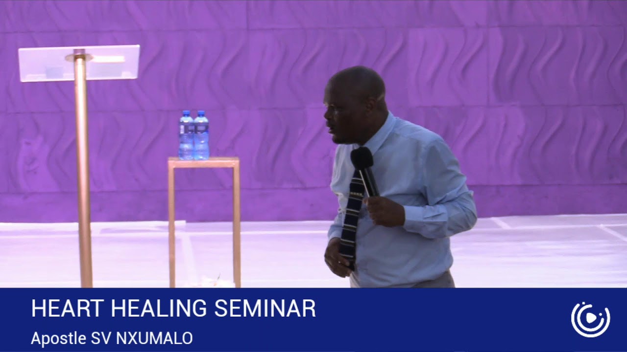Heart Healing Seminar In Durban With Apostle SV Nxumalo 