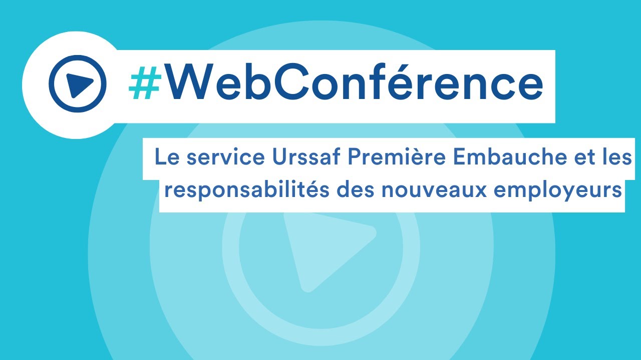 Tout savoir sur le service Urssaf Première Embauche et les responsabilités des nouveaux employeurs