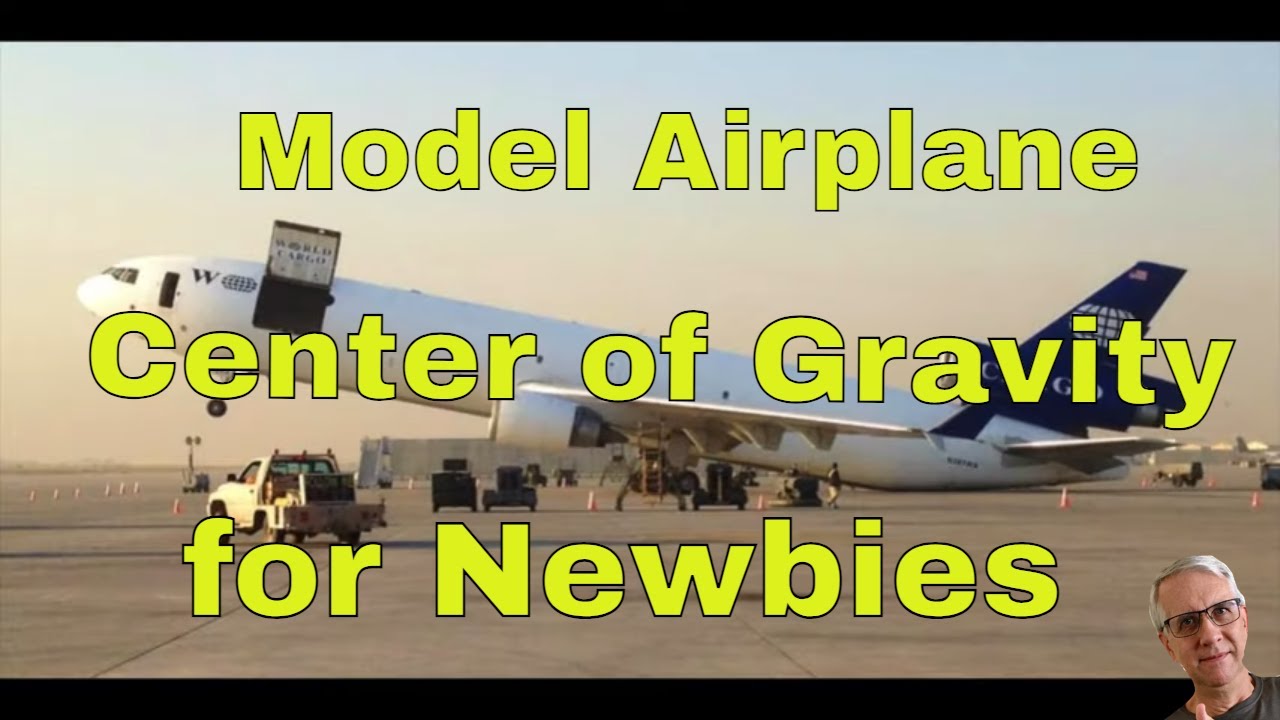 Model Airplane Center of Gravity for Newbies